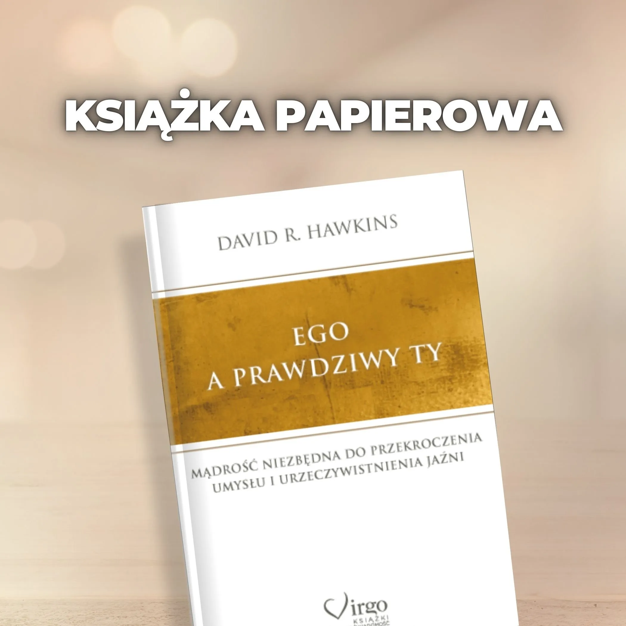 Ego a prawdziwy ty książka Ego a prawdziwy ty książka